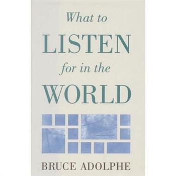 What to Listen for in the World