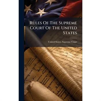Rules Of The Supreme Court Of The United States