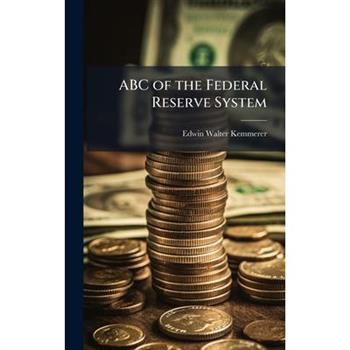 ABC of the Federal Reserve System