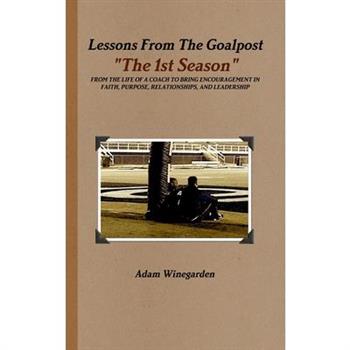 Lessons From The Goalpost Hardback