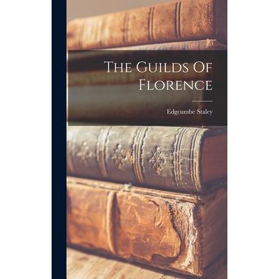 The Guilds Of Florence