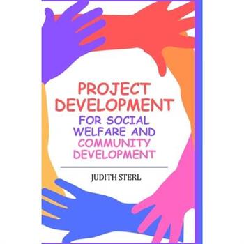 Project Development for Social Welfare and Community Development