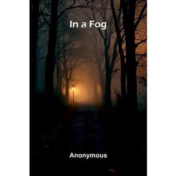 In A Fog