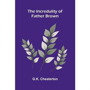 The Incredulity of Father Brown