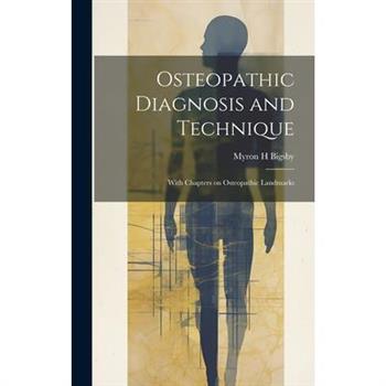 Osteopathic Diagnosis and Technique
