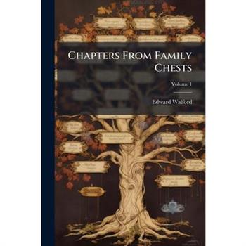 Chapters From Family Chests