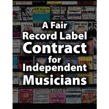 A Fair Record Label Contract for Independent Musicians