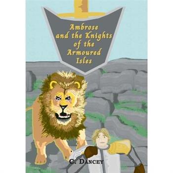 Ambrose and the Knights of the Armoured Isles
