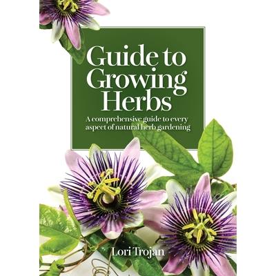 Guide to Growing Herbs