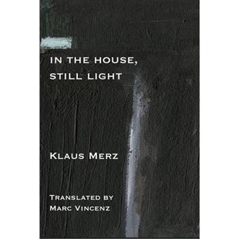 In the House, Still Light