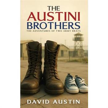 The Austini Brothers