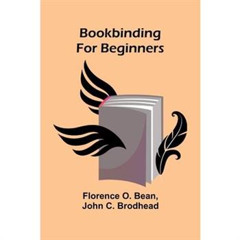Bookbinding For Beginners