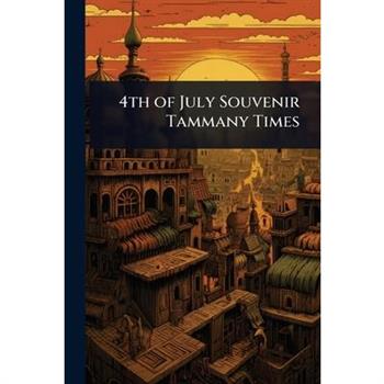 4th of July Souvenir Tammany Times
