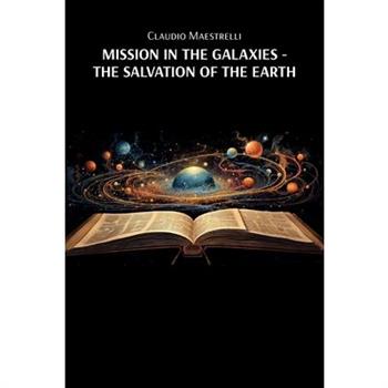 Mission in the Galaxies