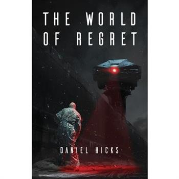 The World of Regret