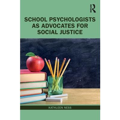 School Psychologists as Advocates for Social Justice