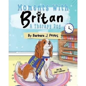 Moments with Britan, a Therapy Dog