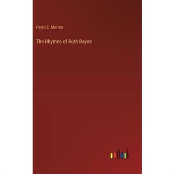 The Rhymes of Ruth Rayne
