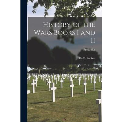 History of the Wars Books I and II