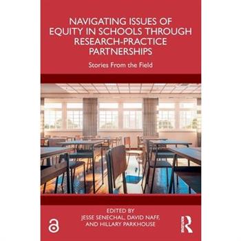 Navigating Issues of Equity in Schools Through Research-Practice Partnerships