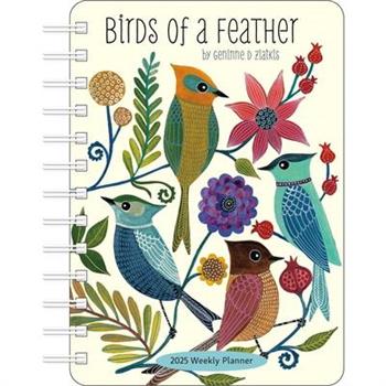 Birds of a Feather 2025 Weekly Planner Calendar