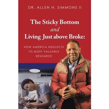The Sticky Bottom and Living Just above Broke