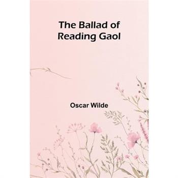 The Ballad of Reading Gaol