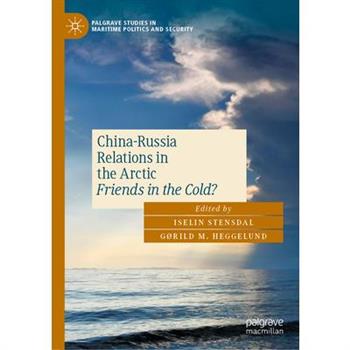 China-Russia Relations in the Arctic