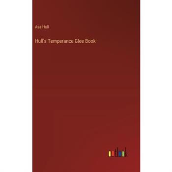 Hull’s Temperance Glee Book