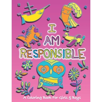 I Am Responsible