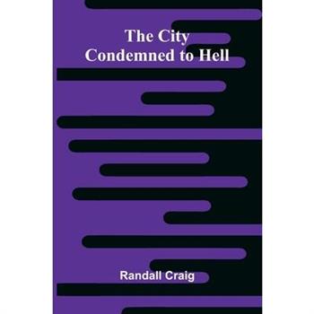 The City Condemned to Hell