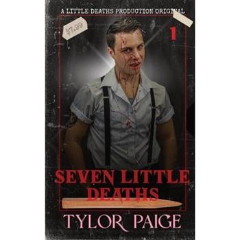 Seven Little Deaths