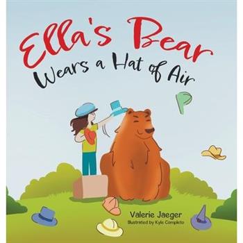 Ella's Bear Wears a Hat of Air
