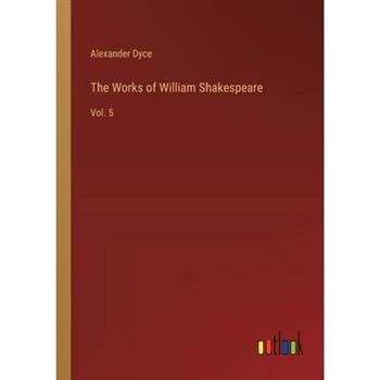 The Works of William Shakespeare