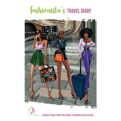 Fashionista’s Travel Diary