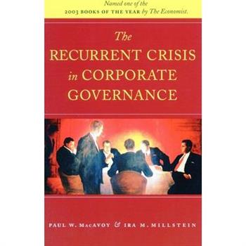 The Recurrent Crisis in Corporate Governance