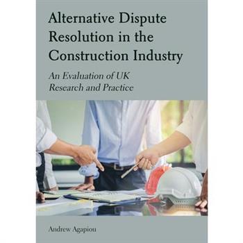 Alternative Dispute Resolution in the Construction Industry
