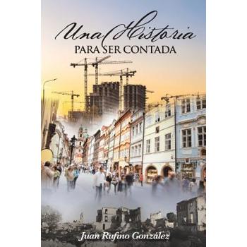 Una Historia Para Ser Contada
