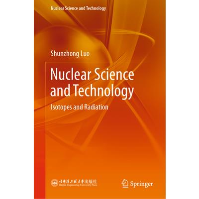 Nuclear Science and Technology