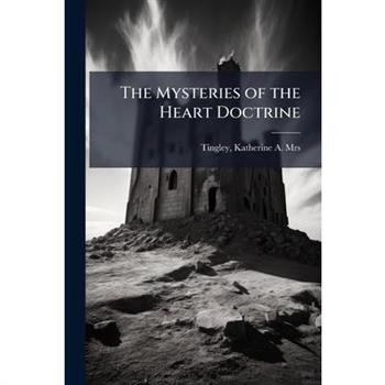 The Mysteries of the Heart Doctrine