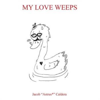 My Love Weeps