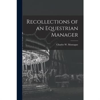 Recollections of an Equestrian Manager