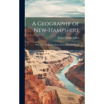 A Geography of New-Hampshire