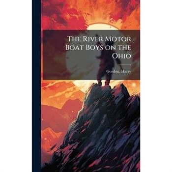 The River Motor Boat Boys on the Ohio