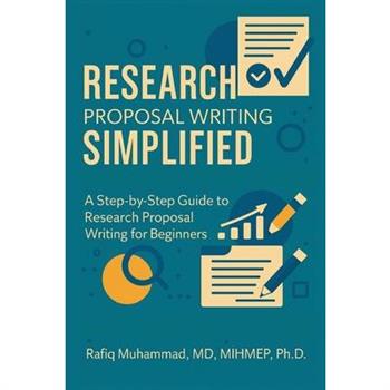 Research Proposal Writing Simplified