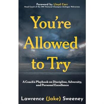 You're Allowed to Try