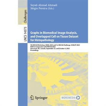 Graphs in Biomedical Image Analysis, and Overlapped Cell on Tissue Dataset for Histopathology