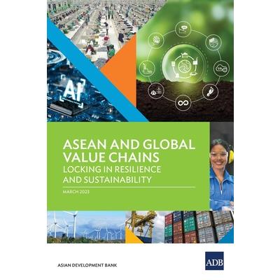 ASEAN and Global Value Chains