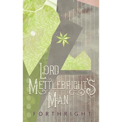 Lord Mettlebright's Man