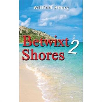 Betwixt 2 Shores